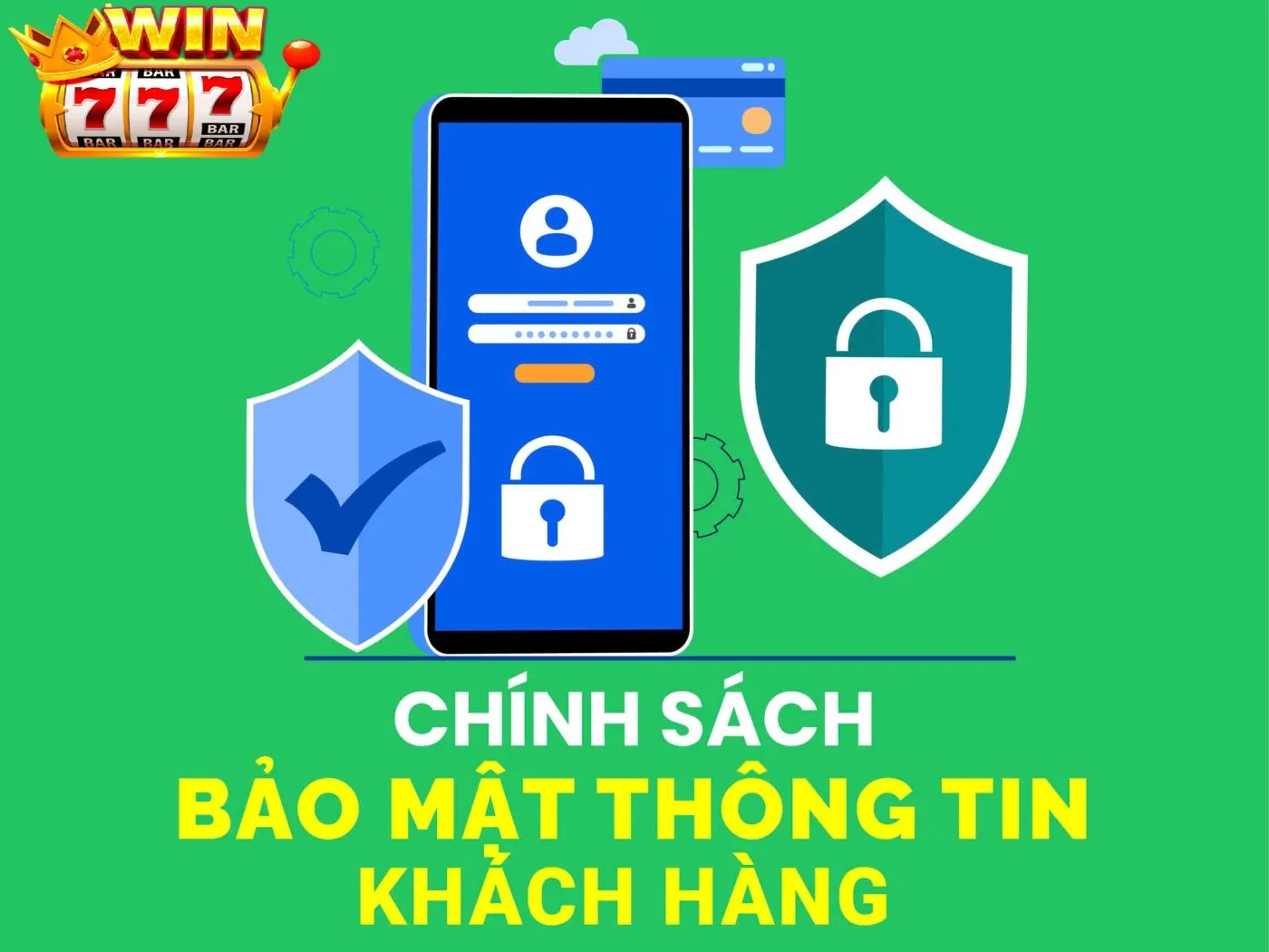 Chính Sách Bảo Mật Win777 – Bảo Vệ Tuyệt Đối Dữ Liệu